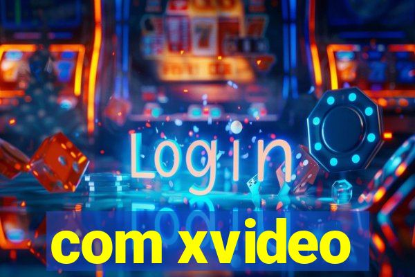 com xvideo
